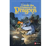 L'école des dresseurs de Dragons. Vol au donjon