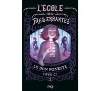 L'école des faes errantes - Tome 01 : Le don funeste (1)
