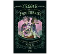 L'école Des Faes Errantes - Tome 2 - Le Secret Du Faucheur