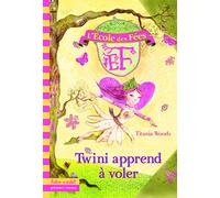 L'École des Fées, 1 : Twini apprend à voler