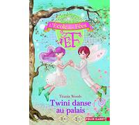 L'École des Fées - 11. Twini danse au palais - Folio Cadet - Dès 8 ans