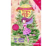 Titania Woods – L'École des Fées : Le sapin de Noël – Folio Cadet – Gallimard – Dès 8 ans