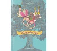 L'École des Fées Titania Woods (Auteur), Zerline Durandal (Traduction), Smiljana Coh (Illustration)