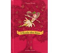 Titania Woods – L'École des Fées – Trad. Zerline Durandal – Ill. Smiljana Coh – Gallimard