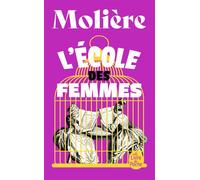 L'Ecole des femmes Comédie 1662 - Molière - Lgf - Poche - Théâtre