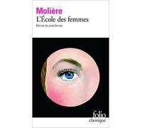 L'École des femmes de Molière ,Jean Serroy (Sous la direction de) ( 10 janvier 2013 )
