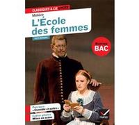 L'École des femmes: suivi du parcours « Comédie et satire »