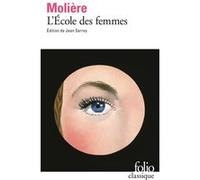 L'École des femmes Molière (Auteur), Jean Serroy (Edité par)