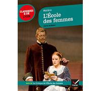 L'école des femmes: Suivi de La critique de L'école des femmes
