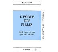 L'école des filles : Quelle formation pour quels rôles sociaux ?