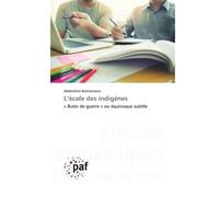 L'école des indigènes - Abderahim Benmansour - P.academiques Francophones - broché - Essai