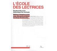 L'École des lectrices Doubrovsky et la dialectique de l'écrivain - Mélikah Abdelmoumen - Presses Universitaires Lyon - broché - Essai
