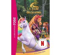L'école des Licornes (La série TV), Tome 16 - L'examen final - Spin Master - Bb Rose Verte - Poche - Roman junior