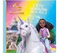 L'école des Licornes - L'été magique de Layla Nosy Crow (Auteur)