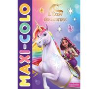 L'école des licornes - Maxi-colo - Nosy Crow - Hachette Jeunesse - broché - Document jeunesse