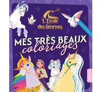 L'école des licornes - Mes très beaux coloriages - Nosy Crow - Hachette Jeunesse - broché - Document jeunesse