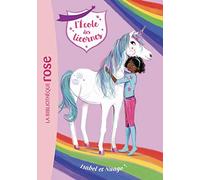 L'école Des Licornes - Tome 4 - Isabel Et Nuage