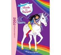 L'école Des Licornes Tome 7 - Rosa Et Crystal