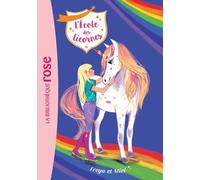 L'école des Licornes 10 - Freya et Miel