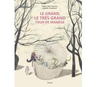 L'École des loisirs Le Grand, Le Très Grand Tour De Manège