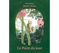 L'École des loisirs Matin Minet ; Le Point Du Jour