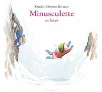 L'École des loisirs Minusculette En Hiver