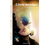 L'école des mages: 1. L'éclat de lumière