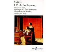 L'école Des Maris - L'école Des Femmes - La Critique De " L'école Des Femmes ". L'impromptu De Versailles
