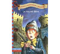 L'École des Massacreurs de Dragons, 1 : Le nouvel élève