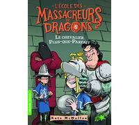 L'école des massacreurs de dragons – 5 : Le chevalier Plus-Que – Gallimard