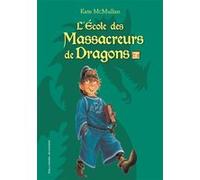 L'ecole Des Massacreurs De Dragons Tome 2