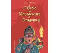 L'ECOLE DES MASSACREURS DE DRAGONS T1