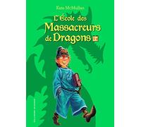 L'ECOLE DES MASSACREURS DE DRAGONS T2