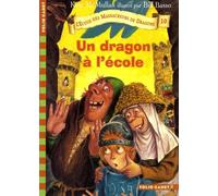 L'ecole Des Massacreurs De Dragons Tome 10 - Un Dragon À L'école