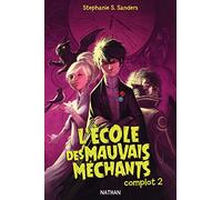 L'école des mauvais méchants: Complot 2