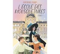 L'Ecole des mousquetaires - Tome 01 - Bertrand Puard - Pocket Jeunesse - broché - Roman cadet
