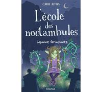 L'ecole des noctambules. lyanne grimpante - Claude Jutras - Scarab - broché - Roman junior