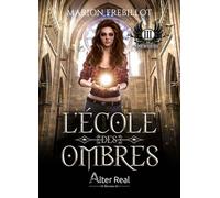 L'école Des Ombres - Tome 3 - Pourchassée