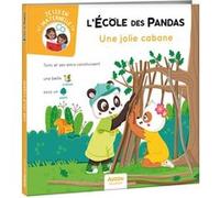 L'ecole des pandas - jolie cabane Déborah Mirabel (Auteur), Dominique Butet (Auteur), Vayounette (Illustration)