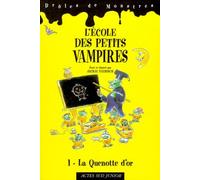 L'Ecole des petits vampires, numéro 1 : La Quenotte d'or