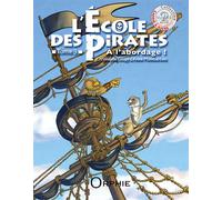 L'école des pirates Tome 3 : à l'abordage !