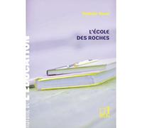 L'école des Roches Une école nouvelle pour les élites - Nathalie Duval - Belin - broché - Essai