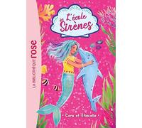 L'école des Sirènes 02 - Cora et Etincelle