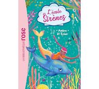 L'école des Sirènes 04 - Ambre et Éclair