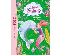 L'école des Sirènes 06 - Harper et Splash