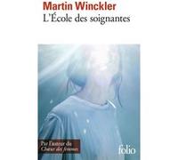 L'École des soignantes Martin Winckler (Auteur)