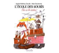 L'école des souris - Par ici la sortie ! - Agnès Mathieu-Daudé - Ecole Des Loisirs - broché - Roman cadet dès 6 ans