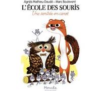 L'école des souris - Une rentrée en canoë Agnès Mathieu-Daudé (Auteur), Marc Boutavant (Illustration)