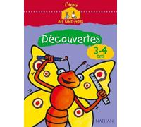 L'école des tout-petits Découvertes 3-4 ans Cahier d'activités - Collectif - Nathan - broché - Scolaire / Universitaire