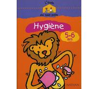 L'école des tout-petits Hygiène 5-6 ans Cahier d'activités - Collectif - Nathan - broché - Scolaire / Universitaire